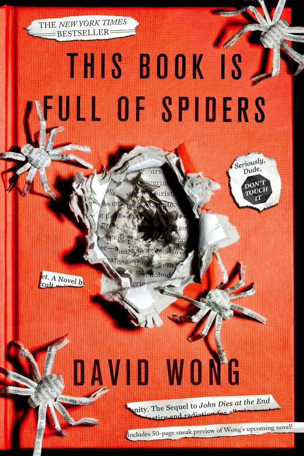 Cover Art for 9781250017901, This Book Is Full of Spiders by David Wong