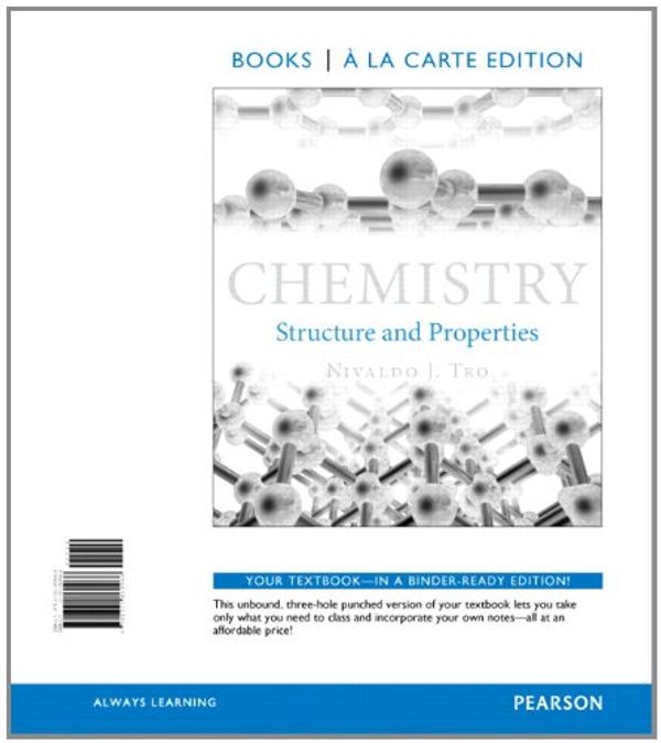 Cover Art for 9780321869968, Chemistry: Structure and Properties, Books a la Carte Edition by Nivaldo J. Tro