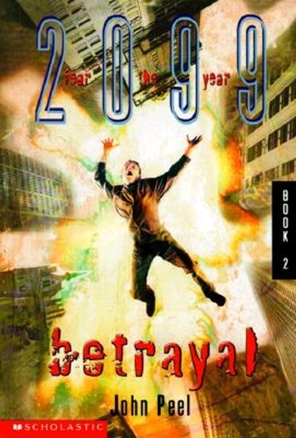 Cover Art for 9780439060318, Betrayal Bk 2 by John Peel