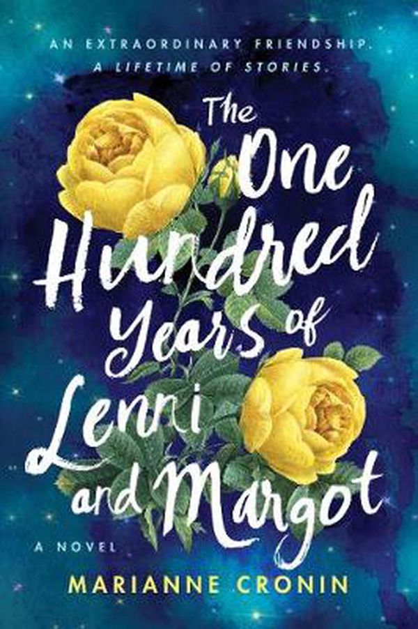 Cover Art for 9780063092761, The One Hundred Years of Lenni and Margot: A Novel by Marianne Cronin