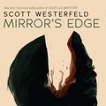 Cover Art for 9781761061417, Mirror's Edge by Scott Westerfeld