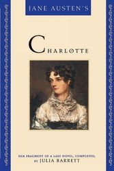 Cover Art for 9780871319715, Jane Austen's Charlotte by Julia Barrett