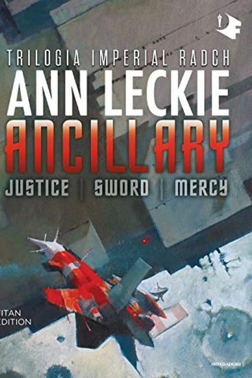 Cover Art for 9788804712367, Ancillary. Justice-Sword-Mercy. Trilogia Imperial Radch. Titan edition by Ann Leckie