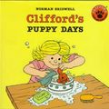 Cover Art for 9780590433396, Clifford's Puppy Days by Norman Bridwell