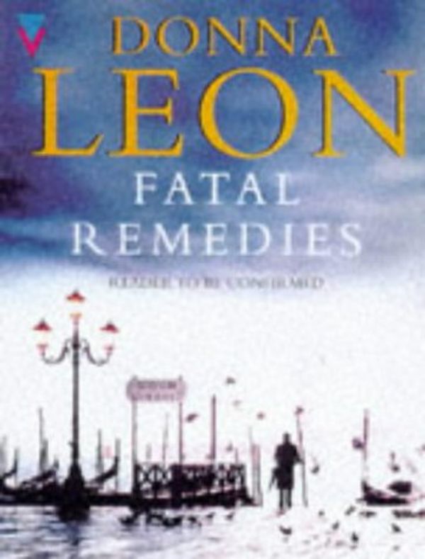 Cover Art for 9781856866316, Fatal Remedies by Donna Leon