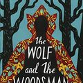 Cover Art for B08FR43YGZ, The Wolf and the Woodsman by Ava Reid