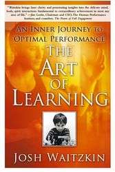 Cover Art for 9780743277464, The Art of Learning by Josh Waitzkin