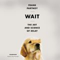 Cover Art for 9781483067964, Wait by Frank Partnoy