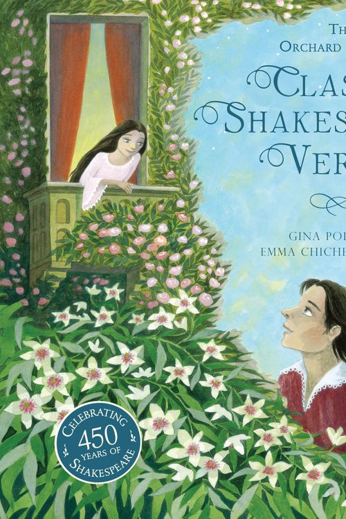 Cover Art for 9781408333020, The Orchard Book of Classic Shakespeare Verse by Emma Chichester Clark