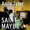 Cover Art for 9781473513211, Saint Maybe by Anne Tyler, Eric Michael Summerer