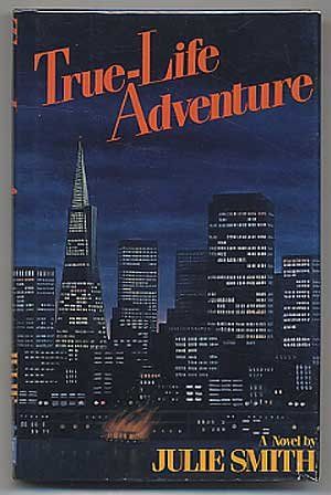 Cover Art for 9780892961207, True-Life Adventure by Julie Smith