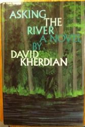 Cover Art for 9780531054833, Asking the River by David Kherdian