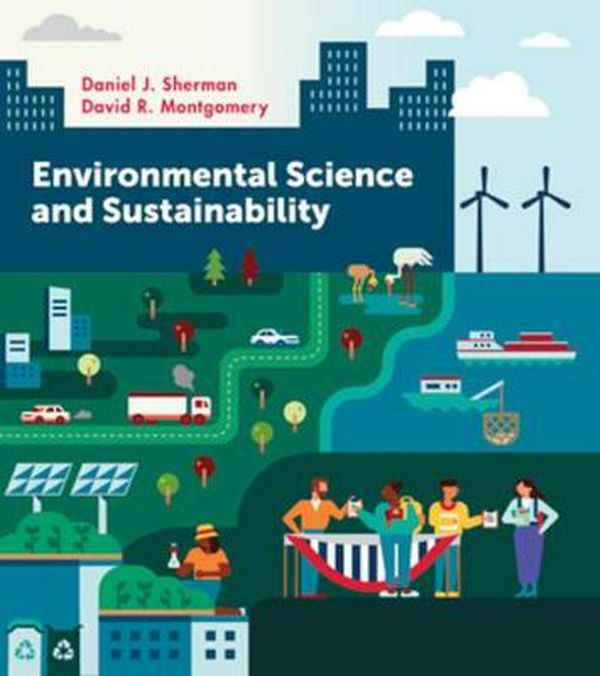 Cover Art for 9780393422108, ENVIRONMENTAL SCIENCE AND SUSTAINABILITY by Daniel J. Sherman, David R. Montgomery