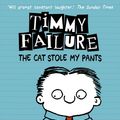 Cover Art for 9781406378344, Timmy Failure: The Cat Stole My Pants by Stephan Pastis