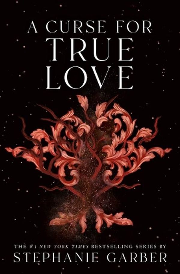 Cover Art for 9781250851208, A Curse for True Love by Stephanie Garber