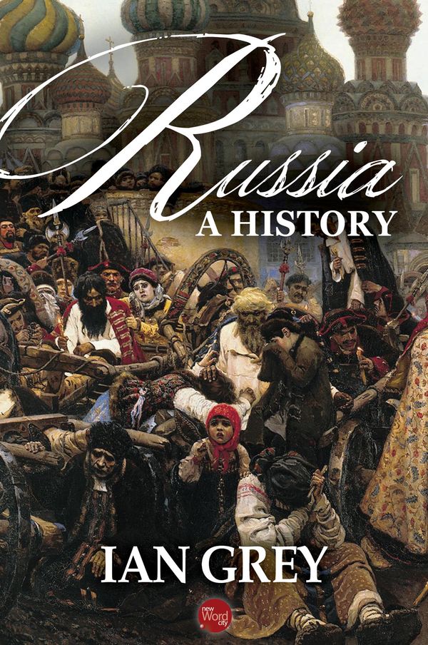 Cover Art for 9781612309019, Russia: A History by Ian Grey