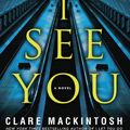 Cover Art for 9780399586552, I See You by Clare Mackintosh