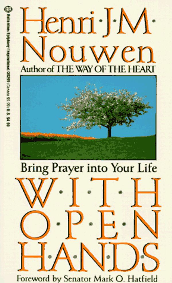 Cover Art for 9780345352996, With Open Hands by Henri J. m. Nouwen