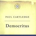 Cover Art for 9780753801833, Democritus Pb (Great Philosophers) by Paul Cartledge