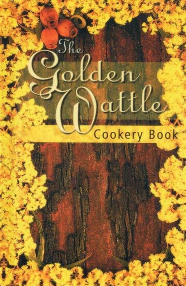 Cover Art for 9780207180729, Golden Wattle Cookery Book by M Wylie