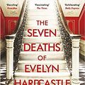 Cover Art for B08JTLH3D4, By Stuart Turton The Seven Deaths of Evelyn Hardcastle The Sunday Times Bestseller and Winner of the Costa First Novel Award Paperback – 1 Oct 2018 by Stuart Turton