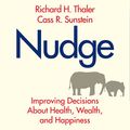 Cover Art for B00NZE1XRW, Nudge: Improving Decisions About Health, Wealth, and Happiness by Richard H. Thaler, Cass R. Sunstein
