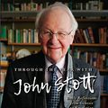 Cover Art for B0862FD7Y5, Through the Year With John Stott: Daily Reflections from Genesis to Revelation by John Stott