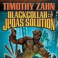 Cover Art for 9781416555438, Blackcollar: Judas Solution by Timothy Zahn