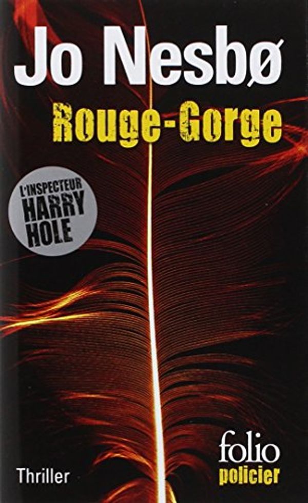 Cover Art for 9782070458400, Rouge-Gorge: Une enquête de l'inspecteur Harry Hole by Jo Nesbo