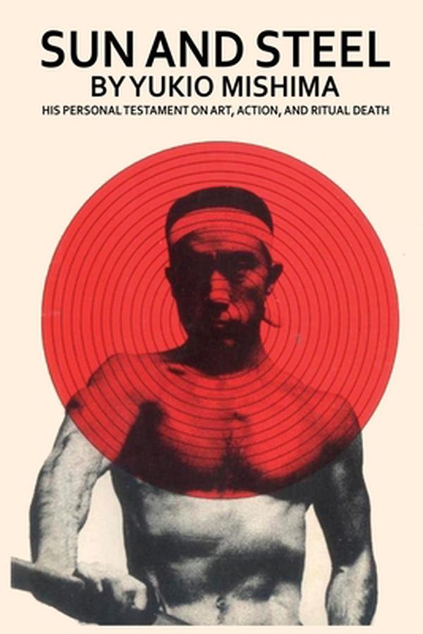 Cover Art for 9783074009827, Sun and Steel by Yukio Mishima