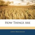 Cover Art for 9781142957070, How Things Are by John Brockman