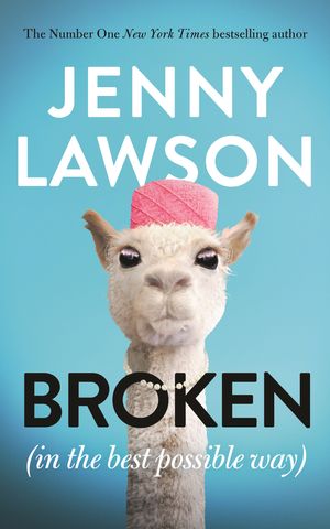 Cover Art for 9781529066784, Broken (in the Best Possible Way) by Jenny Lawson