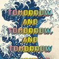 Cover Art for 9781784744656, Tomorrow, and Tomorrow, and Tomorrow by Gabrielle Zevin