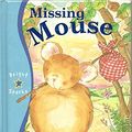 Cover Art for 9781842502846, Missing Mouse by Kay Barnes