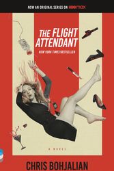 Cover Art for 9780593314005, The Flight Attendant (Television Tie-In Edition) by Chris Bohjalian