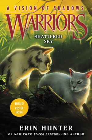 Cover Art for 9780062386458, Warriors: A Vision of Shadows #3: Shattered Sky by Erin Hunter