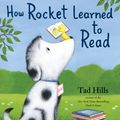 Cover Art for 9780375958991, How Rocket Learned to Read by Tad Hills