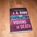 Cover Art for B001CJU83C, Visions in Death :eve Dallas 19 by J D. Robb