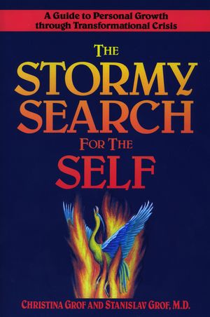 Cover Art for 9780874776492, The Stormy Search for the Self by Christina Grof