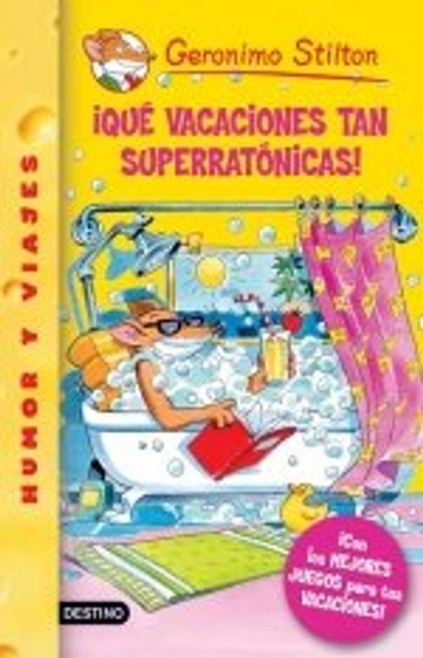 Cover Art for 9789507321153, Libro Que Vacaciones Tan Superratonicas (geronimo Stilton 22 by VV. AA.