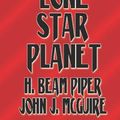 Cover Art for 9781440414213, Lone Star Planet by H Beam Piper