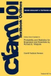 Cover Art for 9781467274227, Outlines & Highlights for Probability and Statistics for Engineers and Scientists by Ronald E. Walpole by Cram101 Textbook Reviews, Cram101 Textbook Reviews