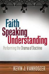 Cover Art for 9780664234485, Faith Speaking Understanding by Kevin J. Vanhoozer