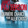 Cover Art for 9782709661119, Dernière chance pour Alex Cross by James Patterson