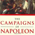Cover Art for 9780297748304, The Campaigns of Napoleon by David Chandler