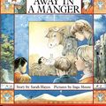 Cover Art for 9780744513264, Away in a Manger by Sarah Hayes