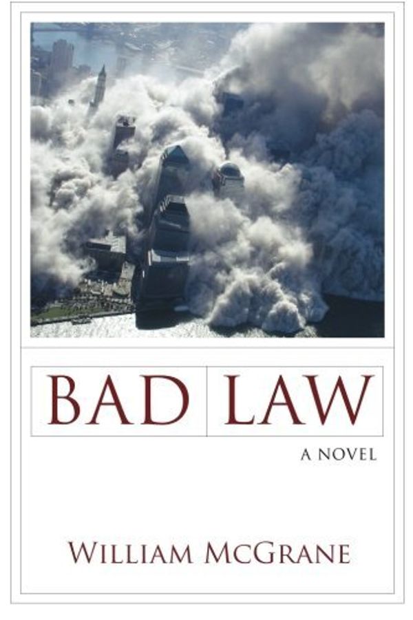 Cover Art for 9781468010954, Bad Law: A Novel by William McGrane