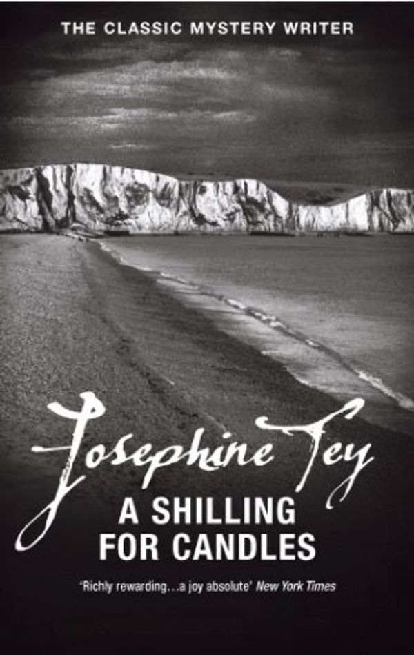 Cover Art for 9780099429494, A Shilling for Candles by Josephine Tey