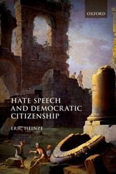 Cover Art for 9780198816416, Hate Speech and Democratic Citizenship by Eric Heinze