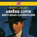 Cover Art for 9782013234238, Arsene Lupin, Gentleman Cambrioleur - Texte Integral by Maurice Leblanc
